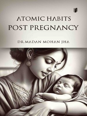 cover image of ATOMIC HABITS POST PREGNANCY